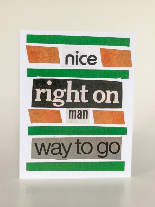 Nice Right On Man